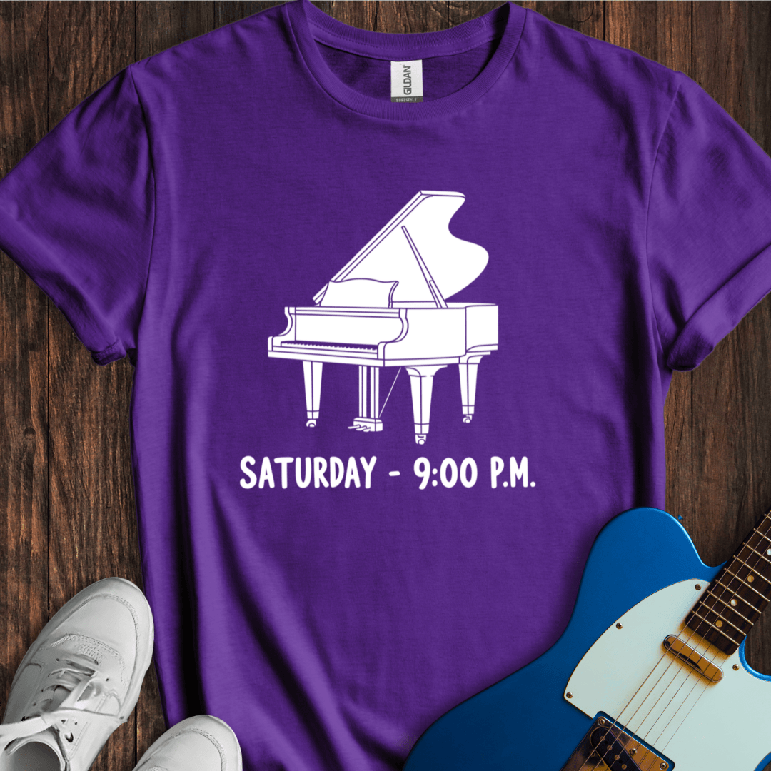 It's 9 O'Clock On A Saturday... T-Shirt