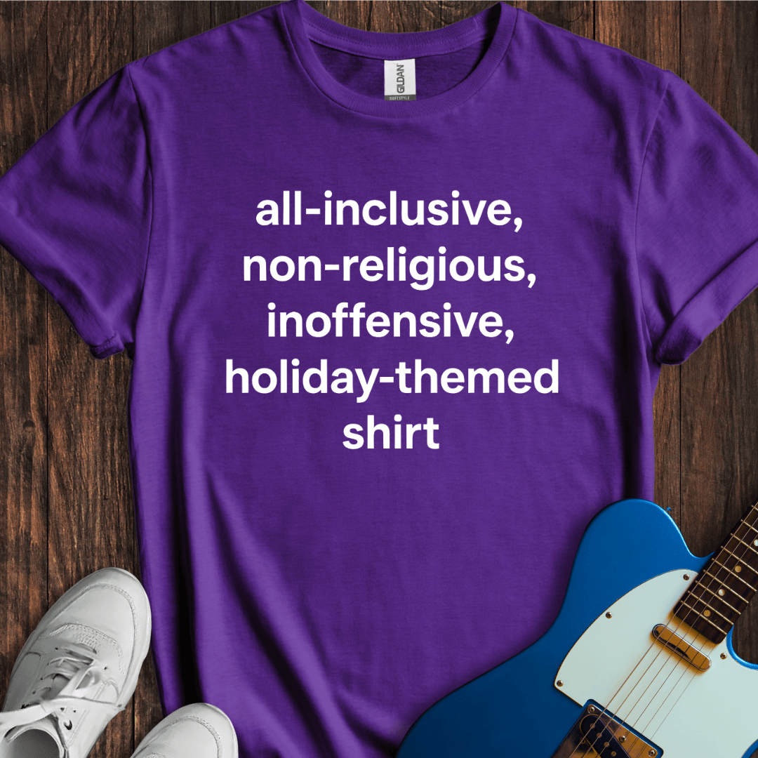 Politically Correct Holiday Shirt T-Shirt