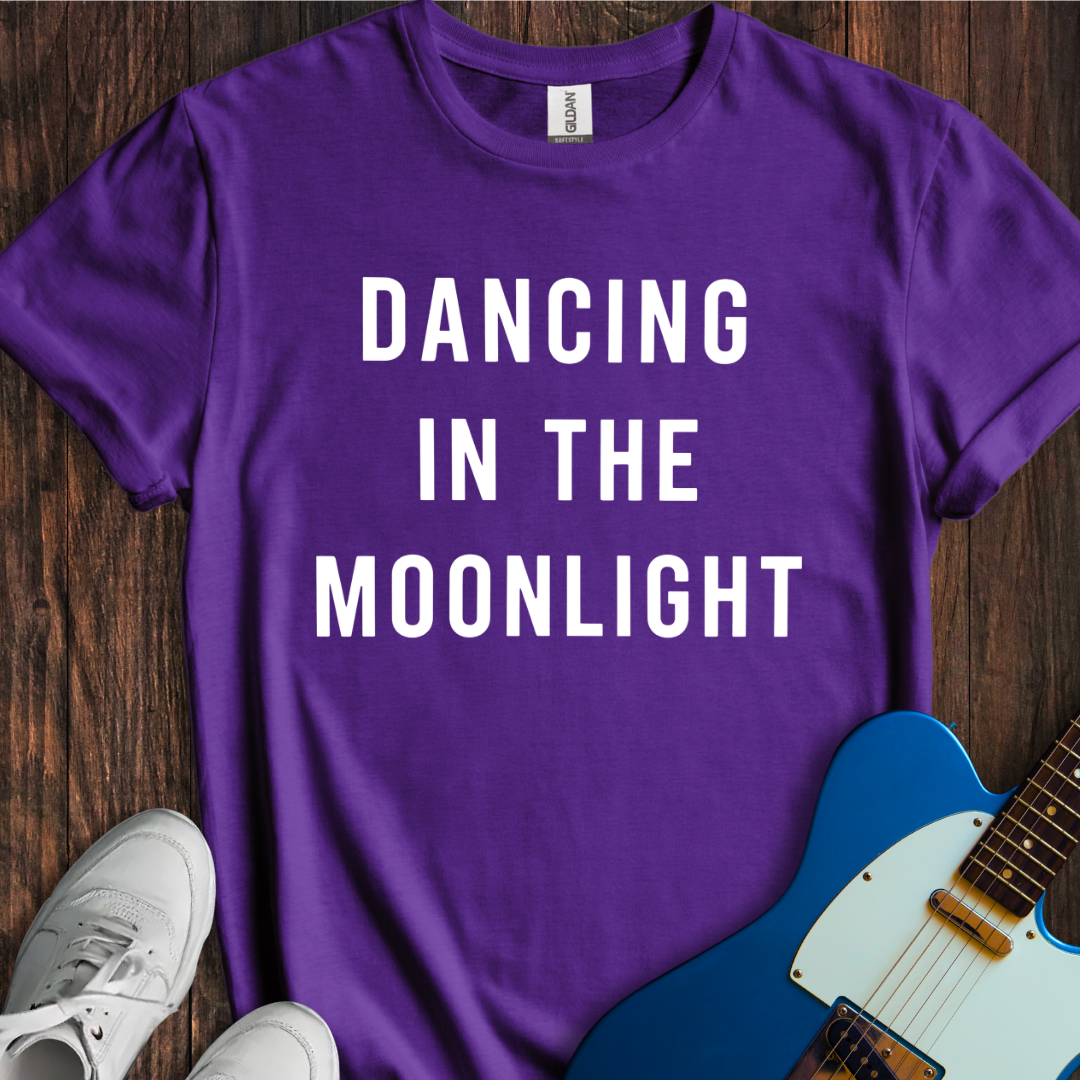 Dancing In The Moonlight T-Shirt