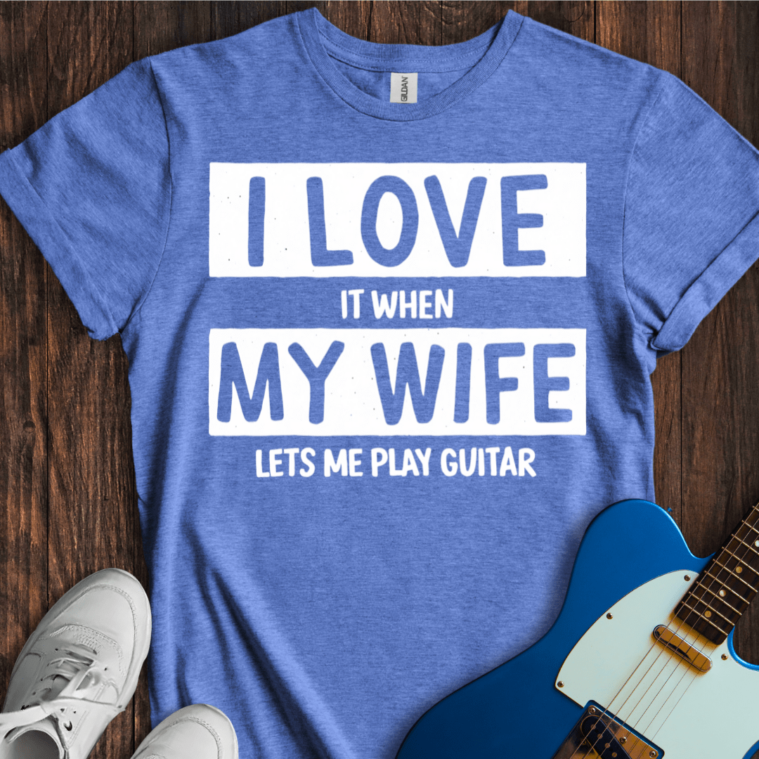 I Love... My Wife... (Guitar) T-Shirt