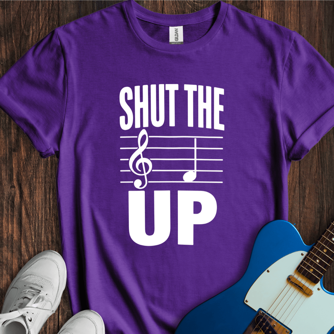 Shut The F Up T-Shirt