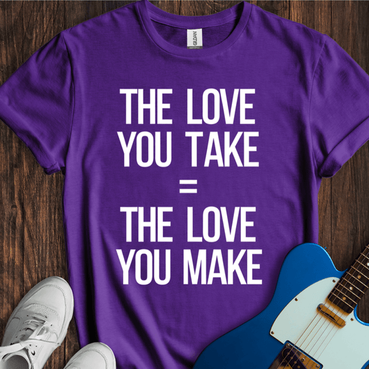 Love = Love T-Shirt