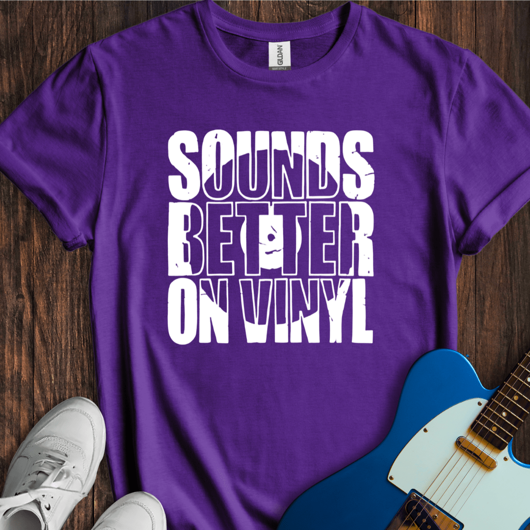 Sounds Better On Vinyl T-Shirt