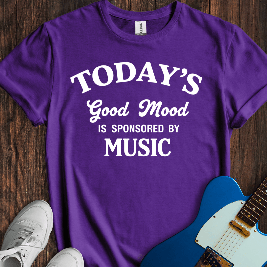Today's Good Mood... (Music) (II) T-Shirt