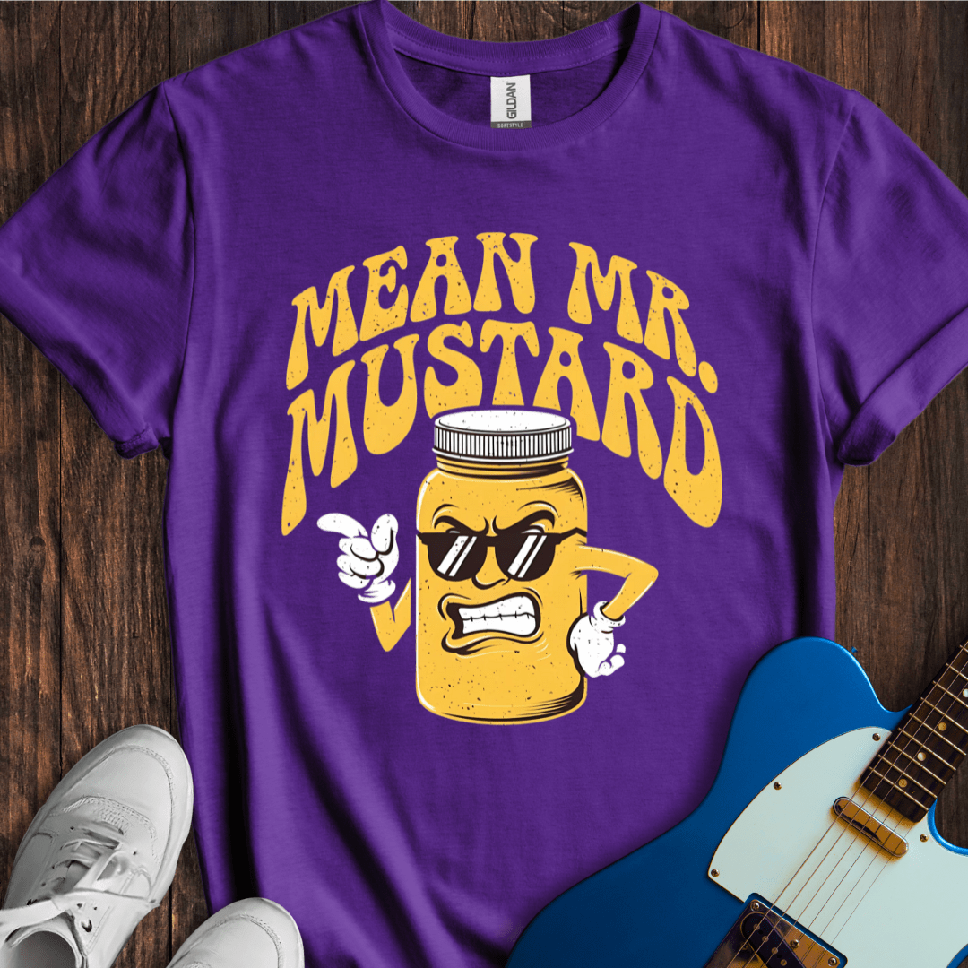 Mean Mr. Mustard T-Shirt