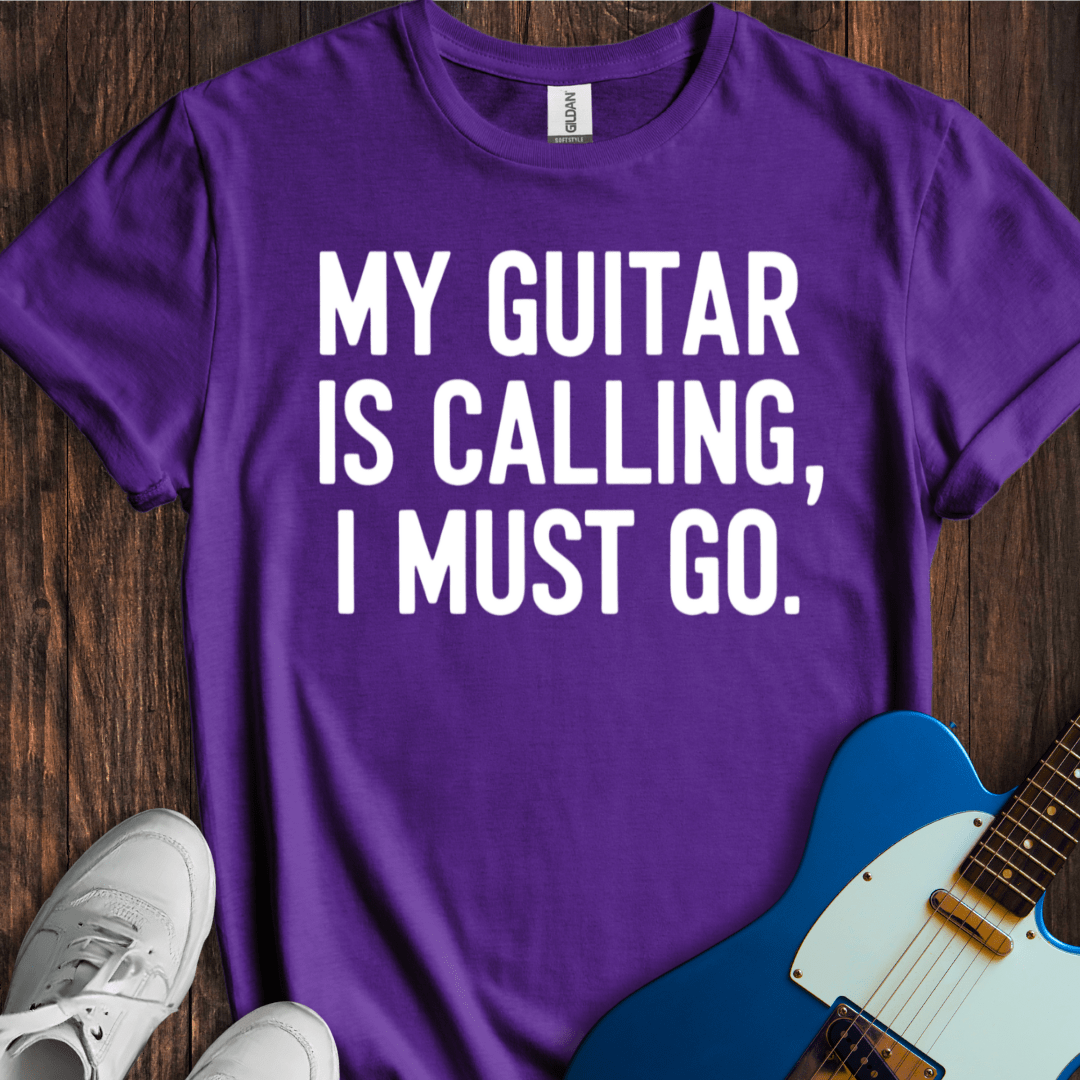 My Guitar Is Calling... T-Shirt