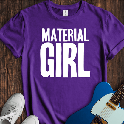 Material Girl T-Shirt