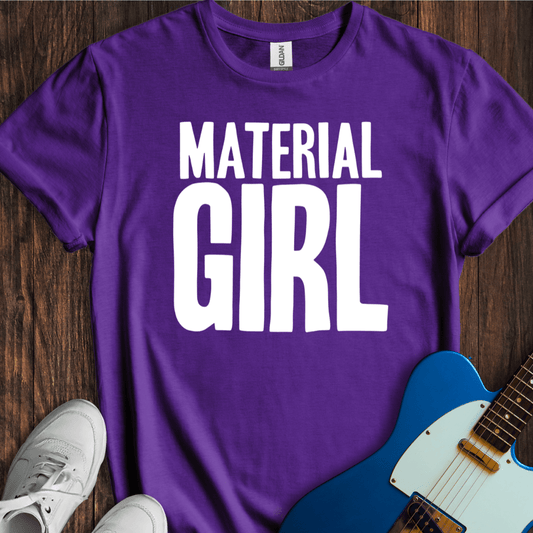 Material Girl T-Shirt