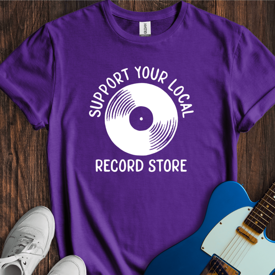 Support Your Local Record Store T-Shirt