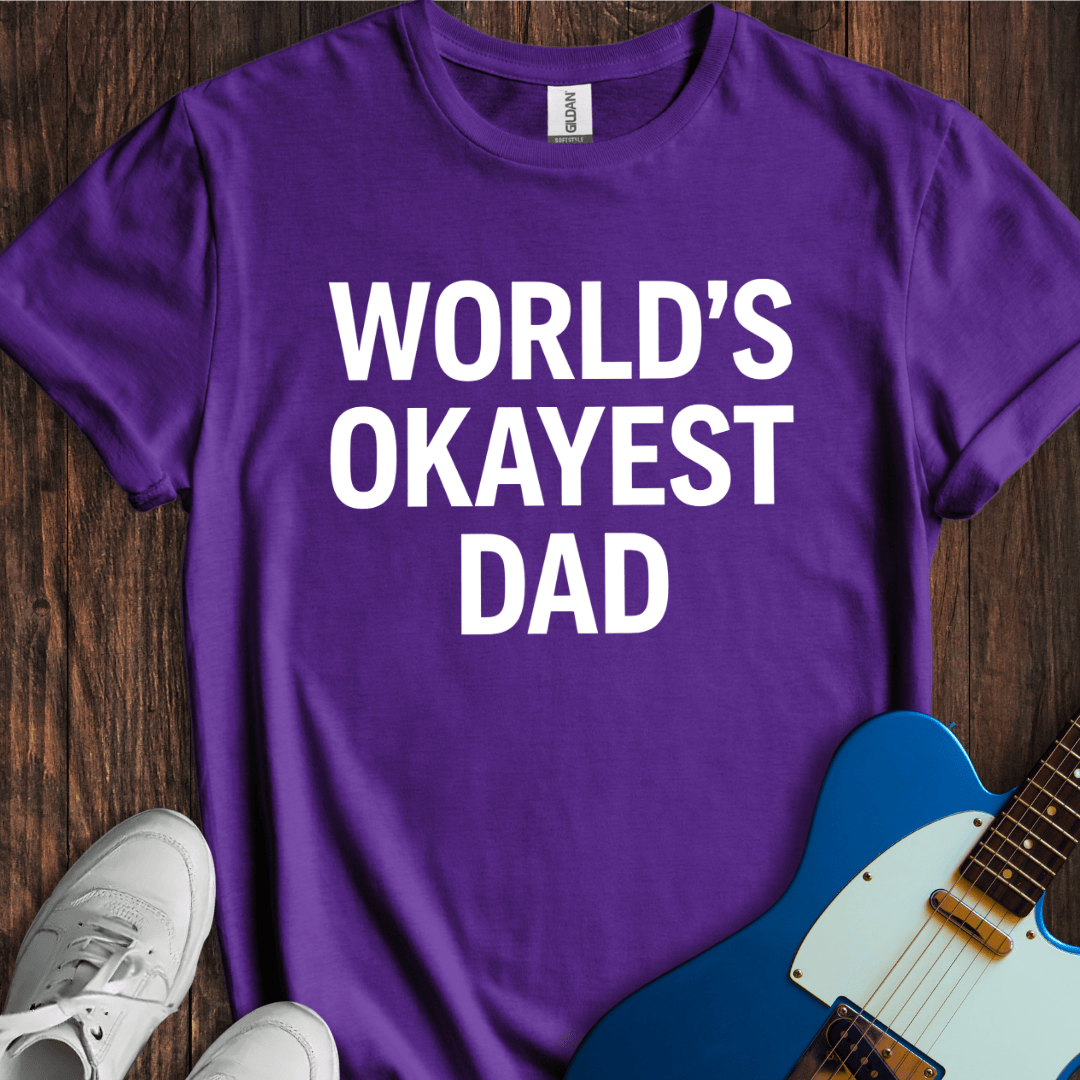 World's Okayest Dad T-Shirt
