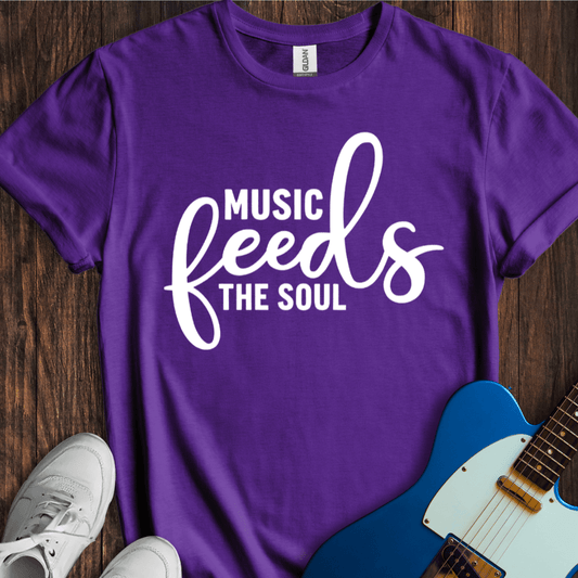 Music Feeds The Soul T-Shirt
