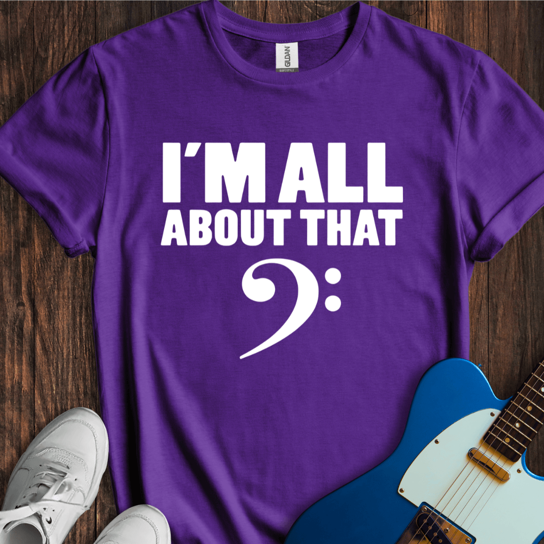 I'm All About That Bass T-Shirt