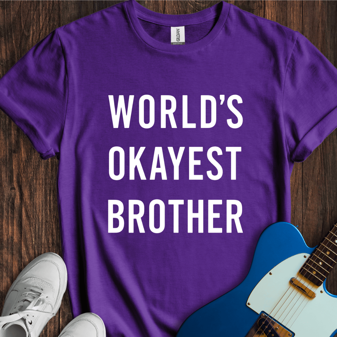World's Okayest Brother T-Shirt