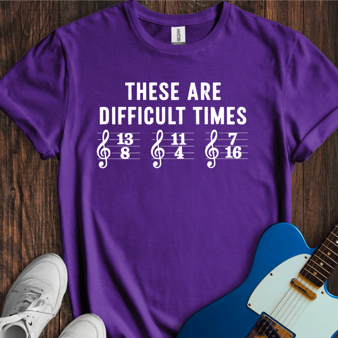 These Are Difficult Times (II) T-Shirt