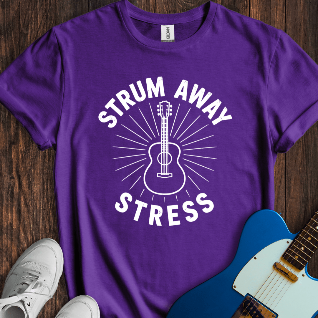 Strum Away Stress T-Shirt