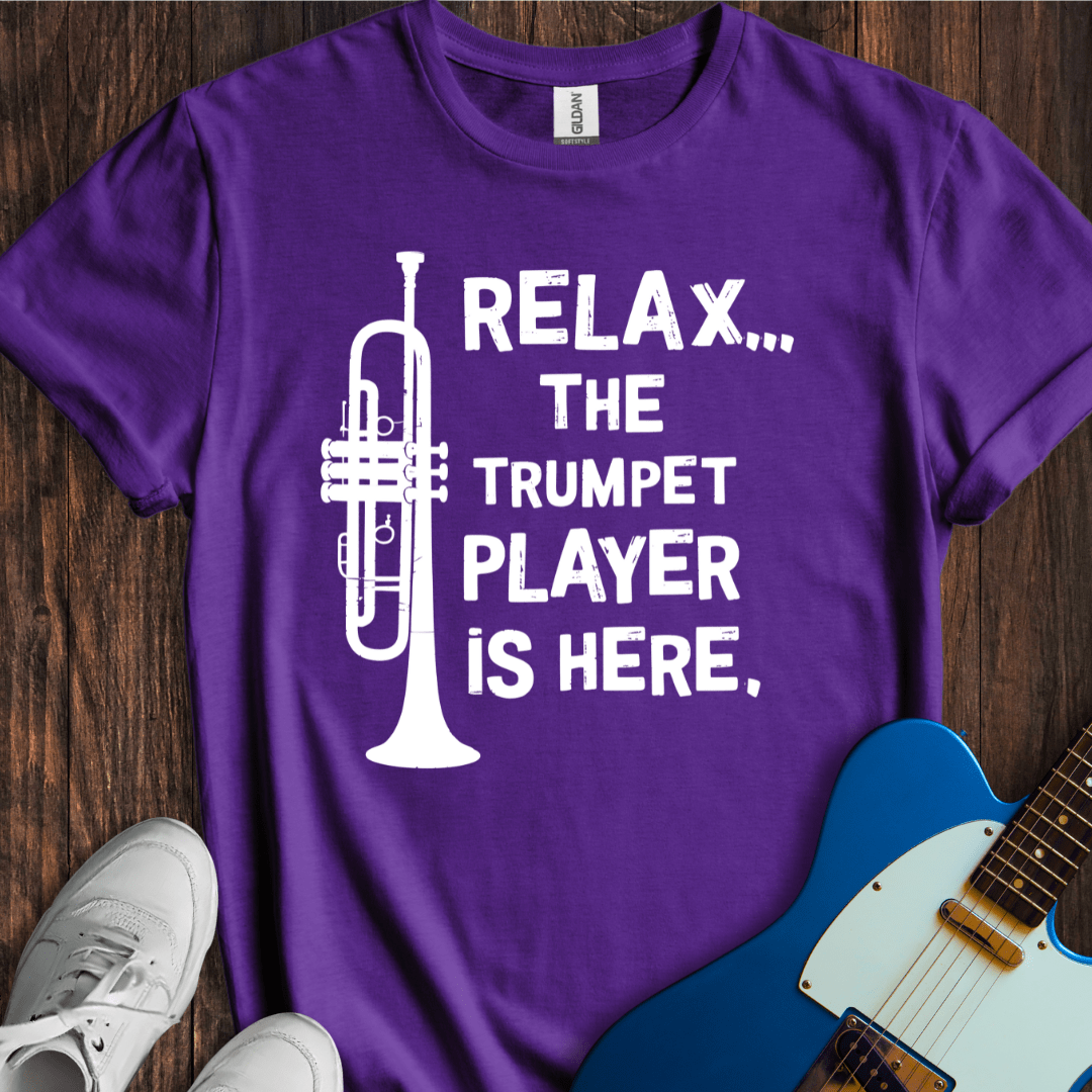 Relax... (Trumpet Player) T-Shirt
