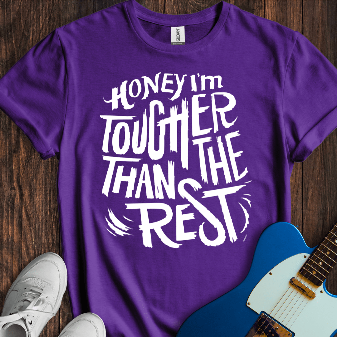 Tougher Than The Rest T-Shirt