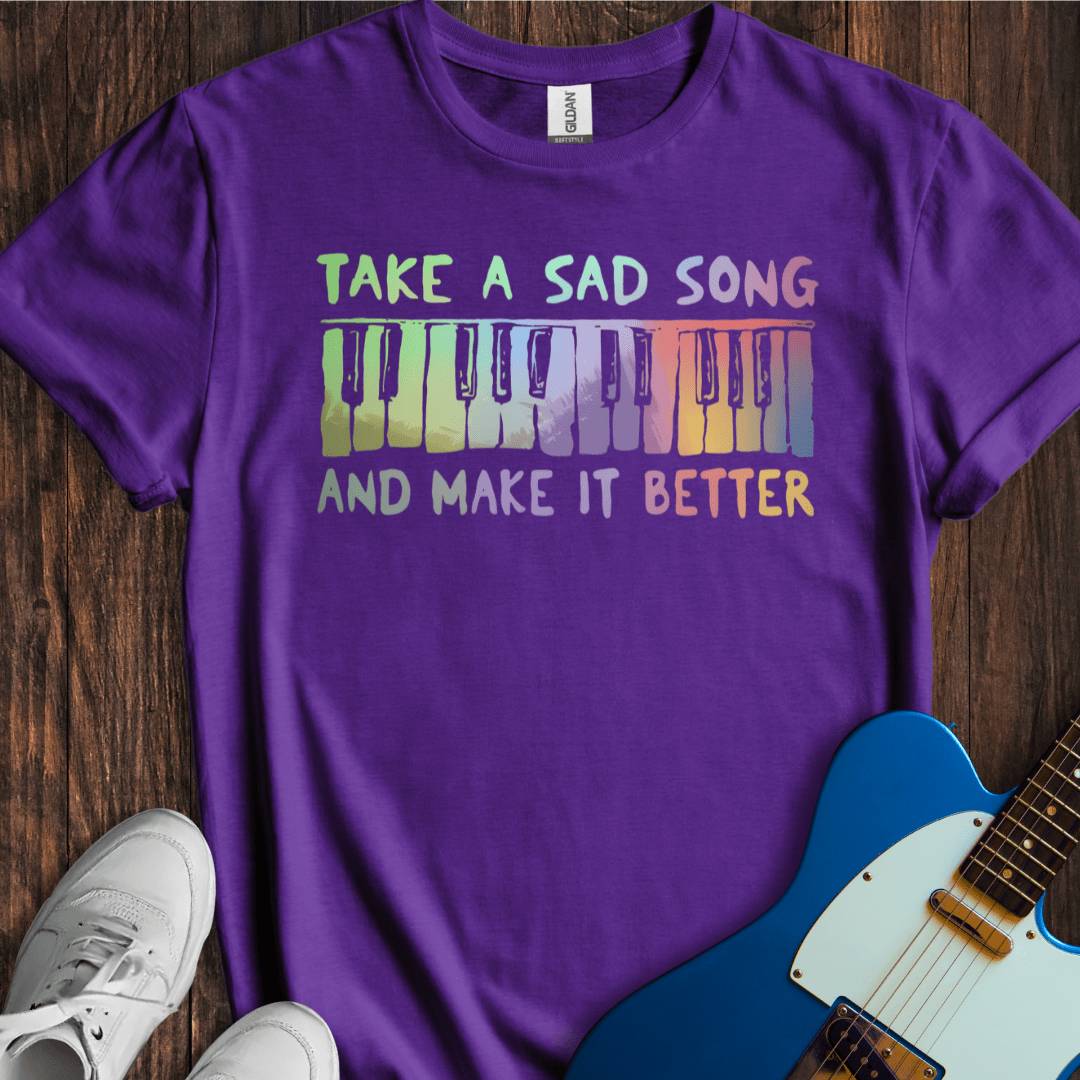 Take A Sad Song... (II) T-Shirt