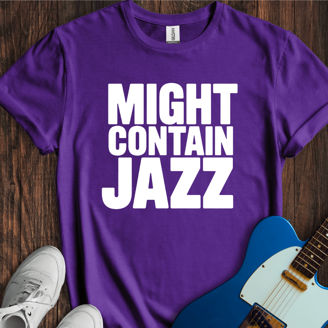 Might Contain Jazz T-Shirt