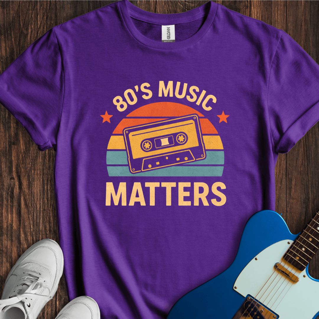 80's Music Matters T-Shirt