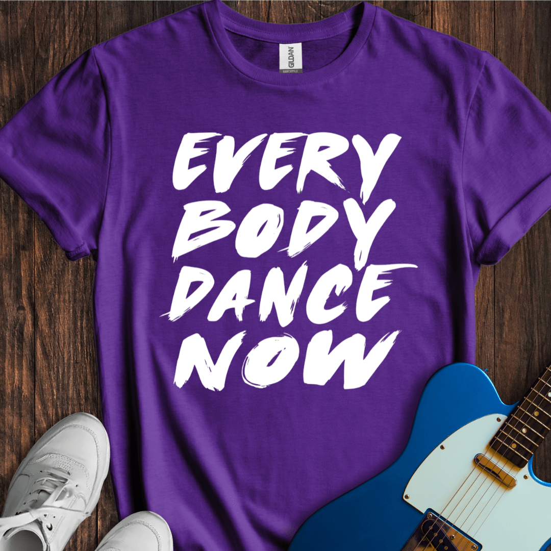 Everybody Dance Now T-Shirt