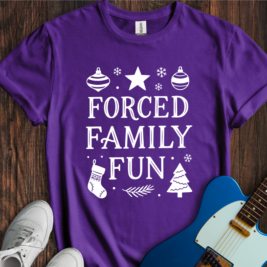 Forced Family Fun T-Shirt