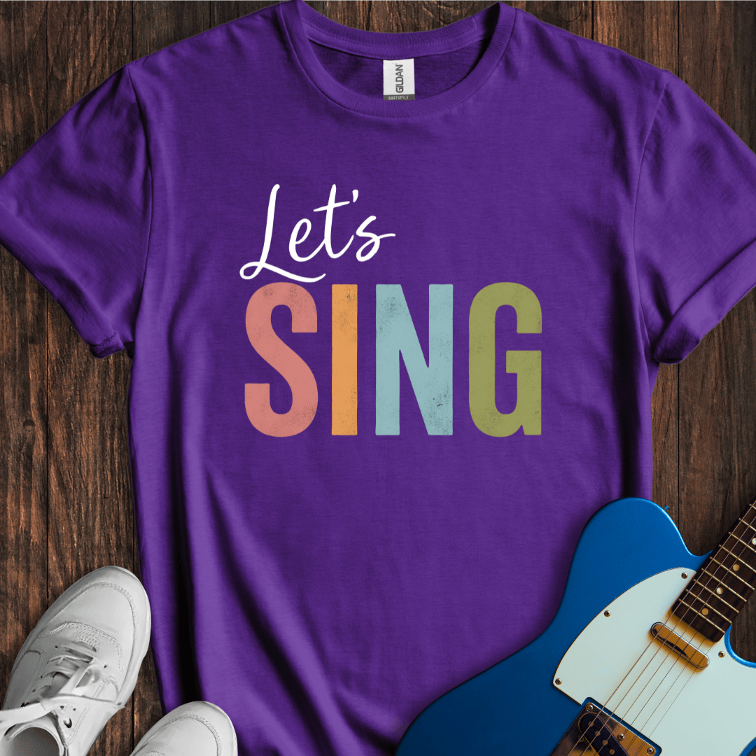 Let's Sing T-Shirt