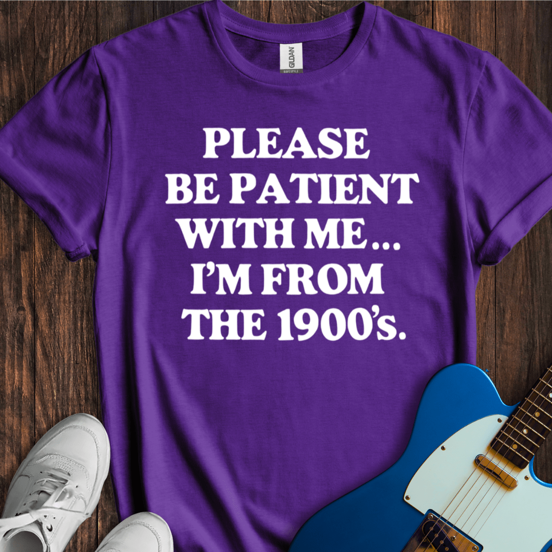 I'm From The 1900's (II) T-Shirt