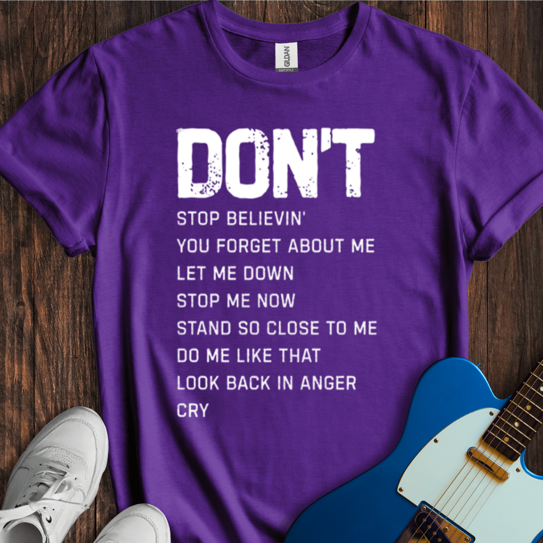 Don't... T-Shirt