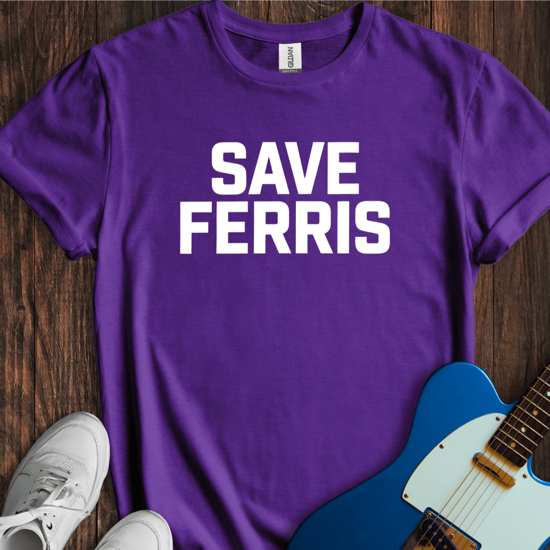 Save Ferris T-Shirt