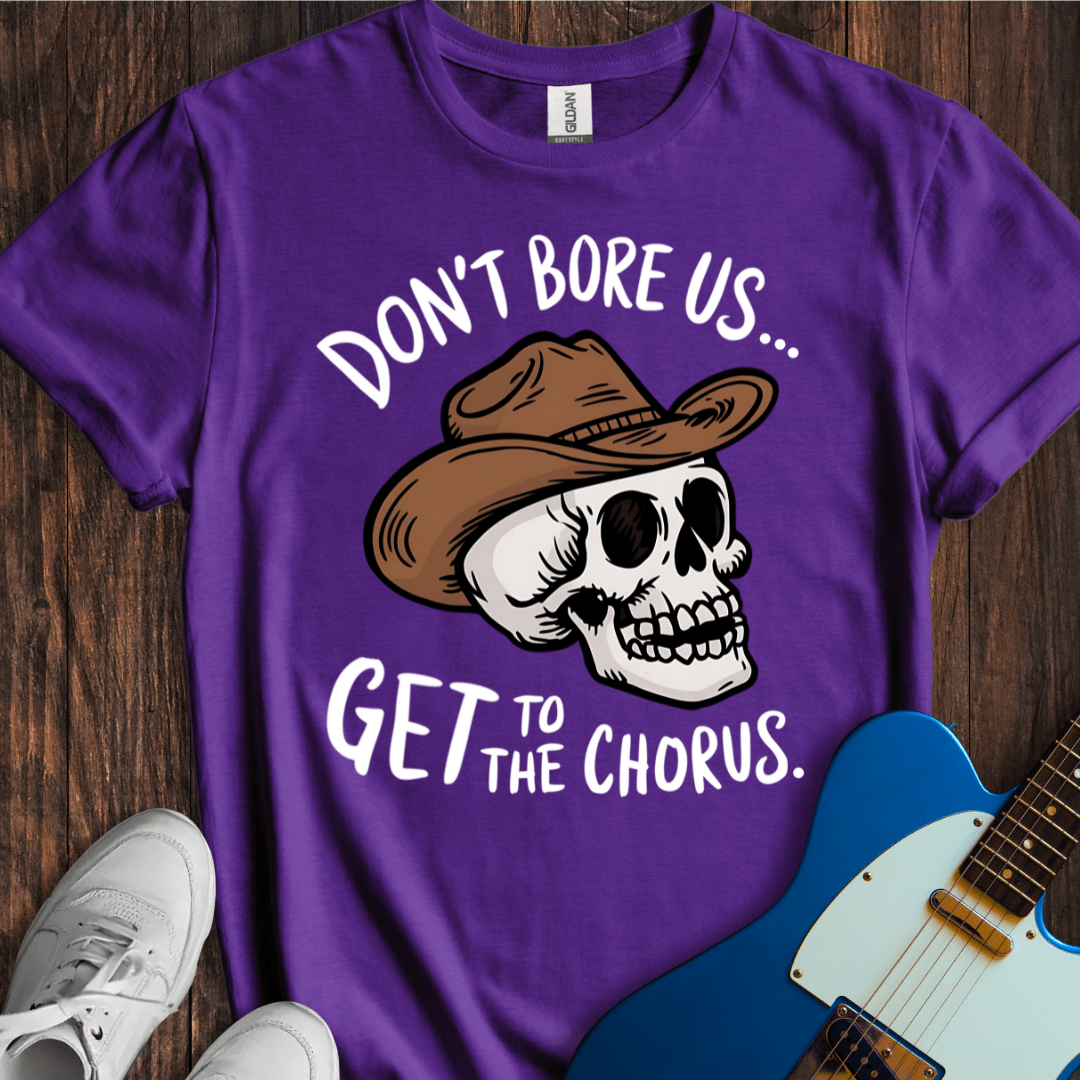 Get To The Chorus T-Shirt