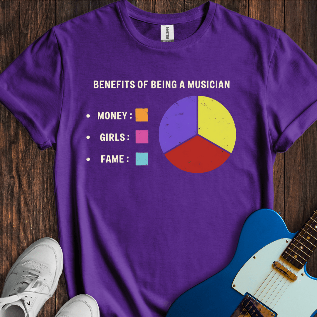 Benefits Of Being A Musician T-Shirt