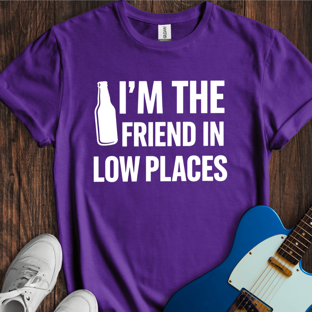 Friends In Low Places T-Shirt