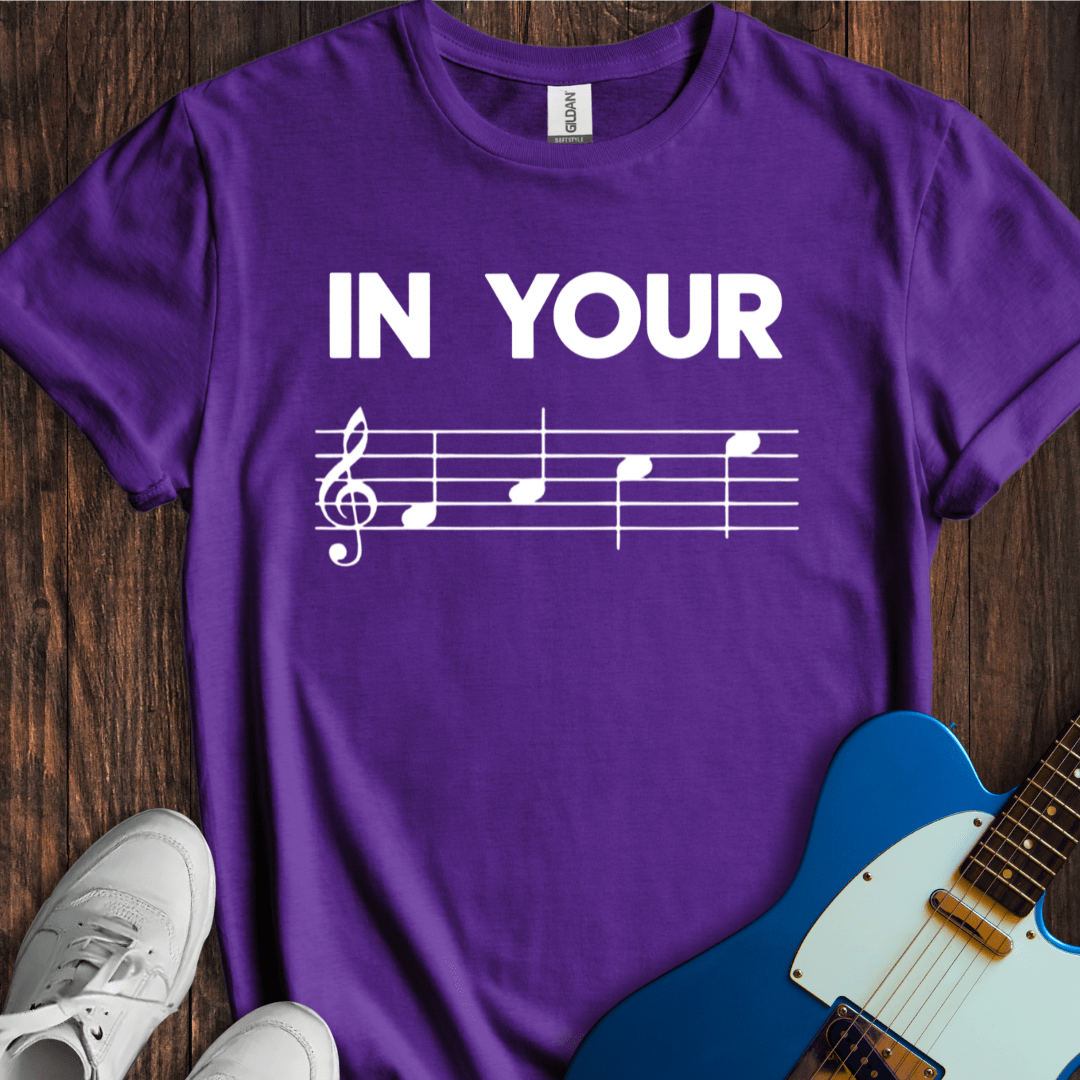 In Your FACE T-Shirt