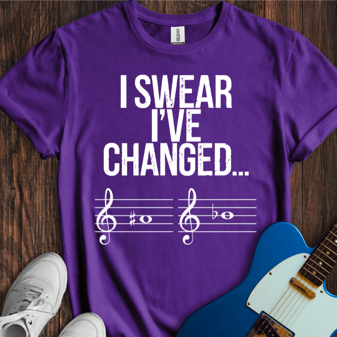 I Swear I've Changed... T-Shirt