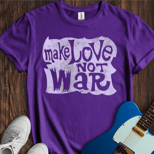 Make Love Not War T-Shirt
