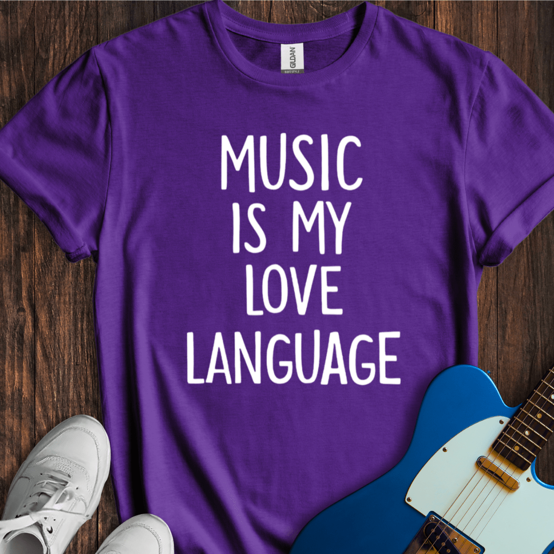 Music Is My Love Language T-Shirt