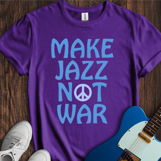 Make Jazz Not War T-Shirt