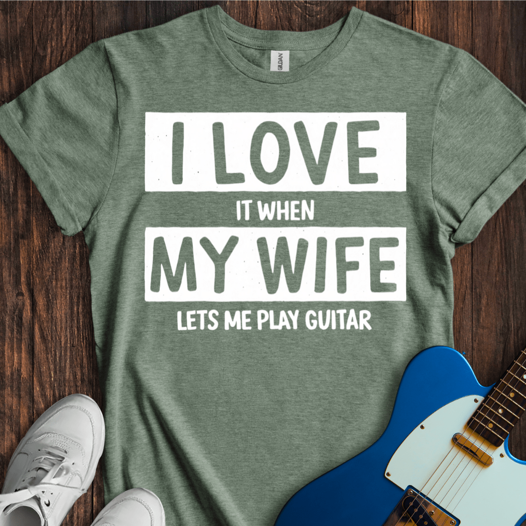 I Love... My Wife... (Guitar) T-Shirt