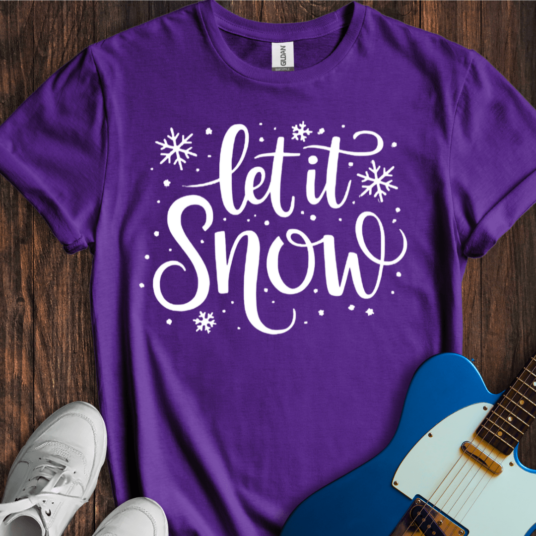 Let It Snow T-Shirt