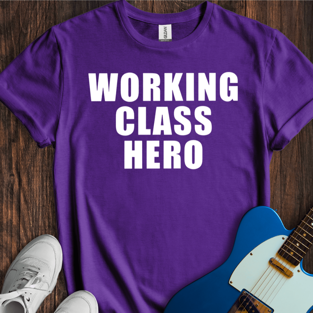 Working Class Hero T-Shirt