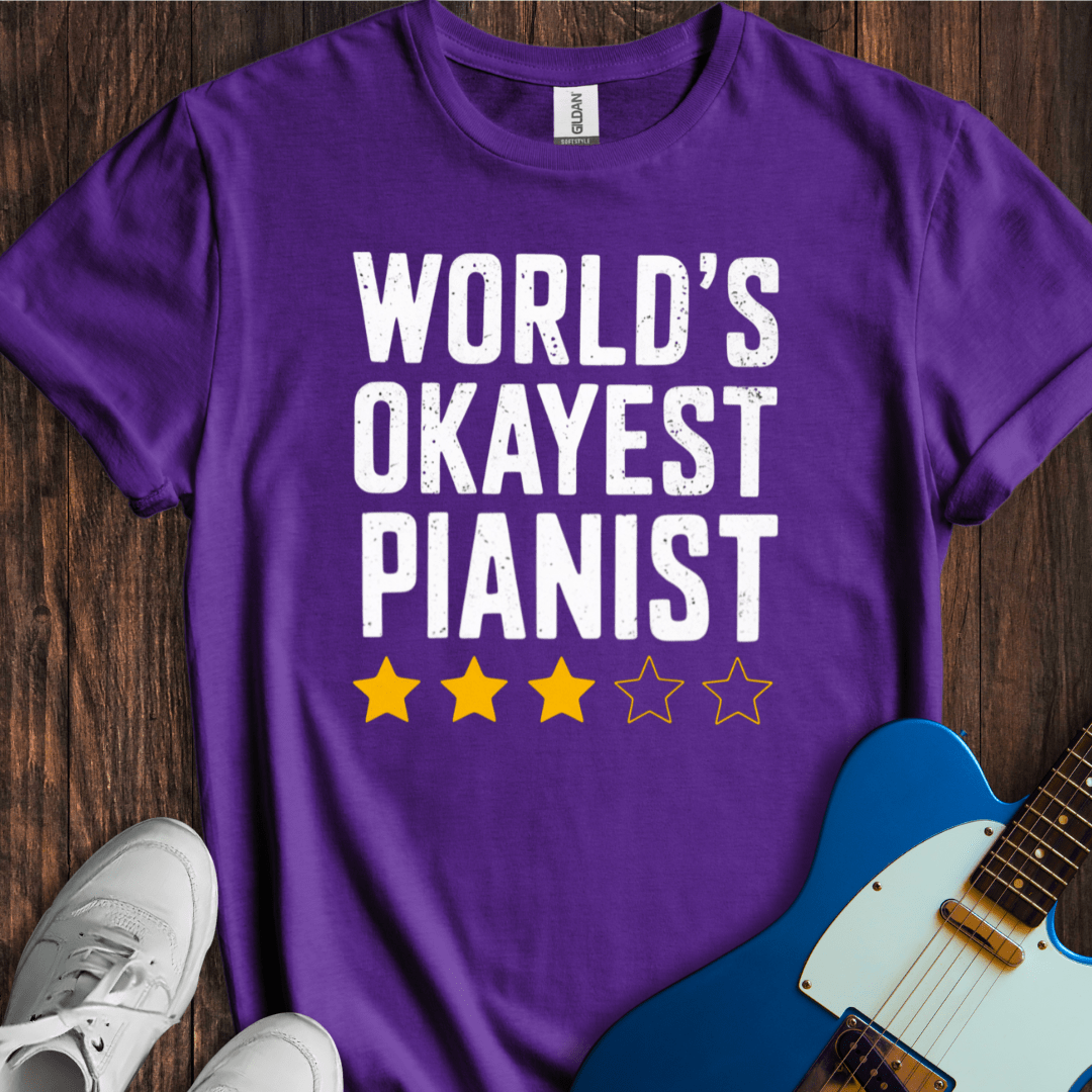 World's Okayest Pianist T-Shirt