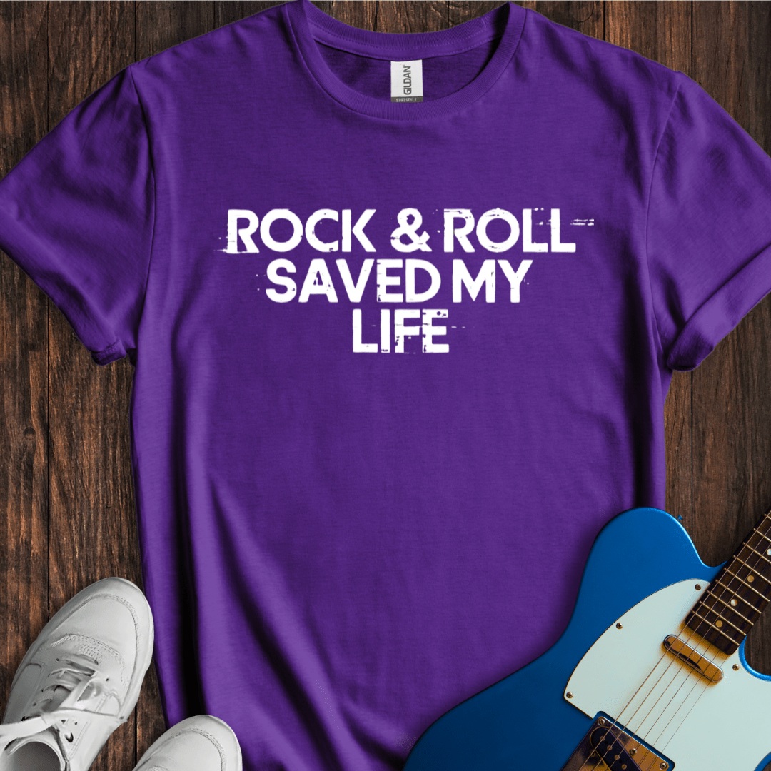 Rock & Roll Saved My Life T-Shirt
