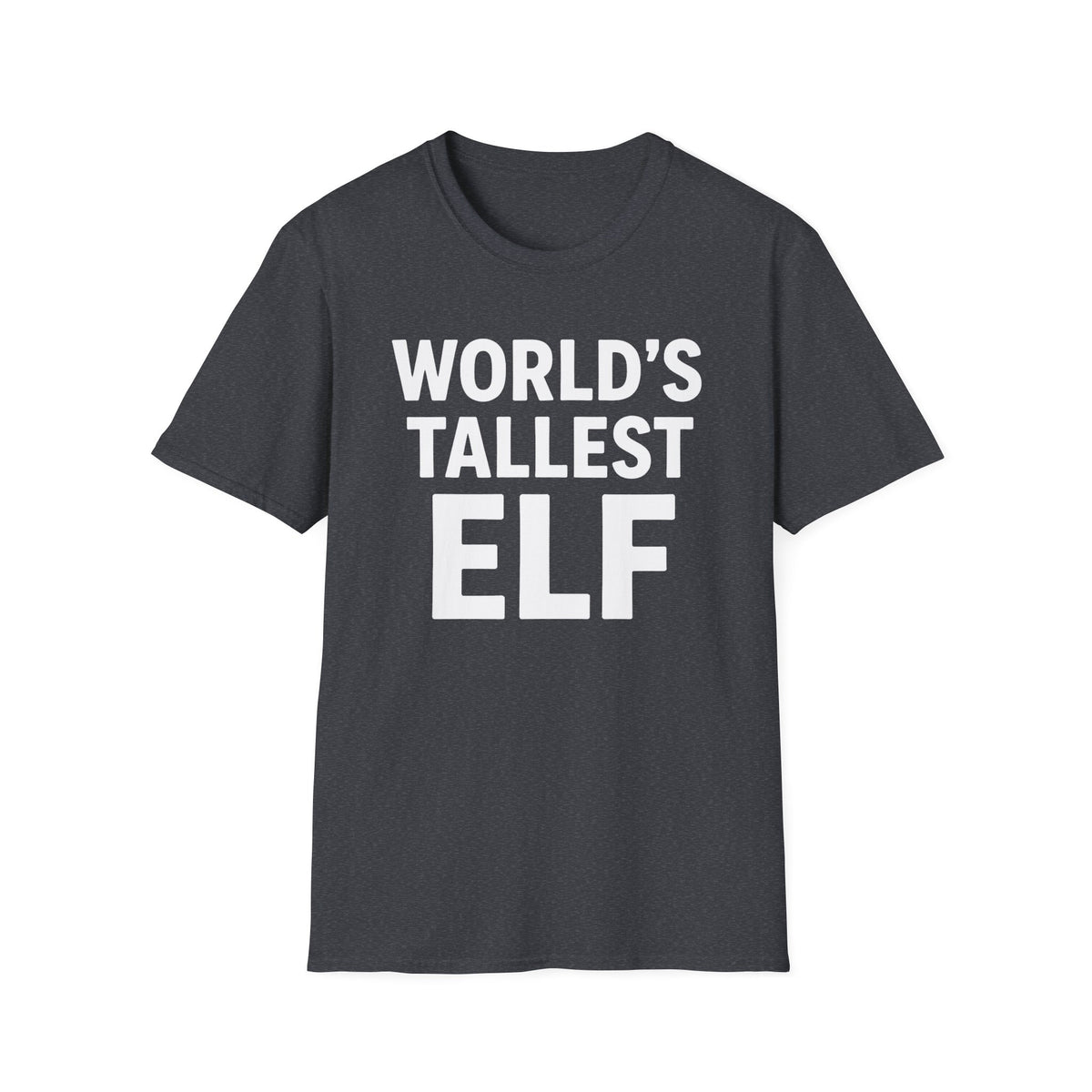 World's Tallest Elf T-Shirt