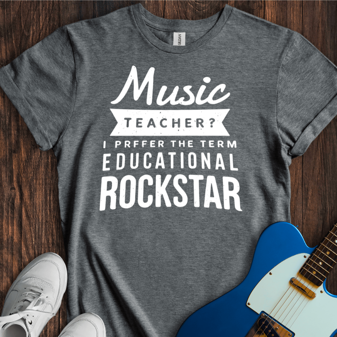 Educational Rockstar T-Shirt