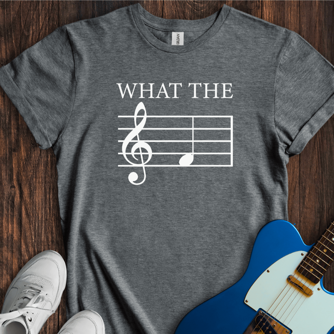 What the F (Treble) T-Shirt