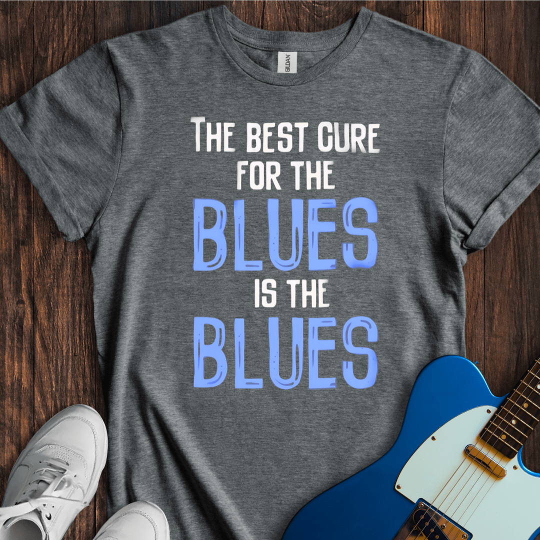 Cure For The Blues T-Shirt