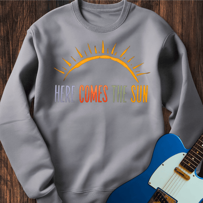 Here Comes The Sun (III) Sweatshirt