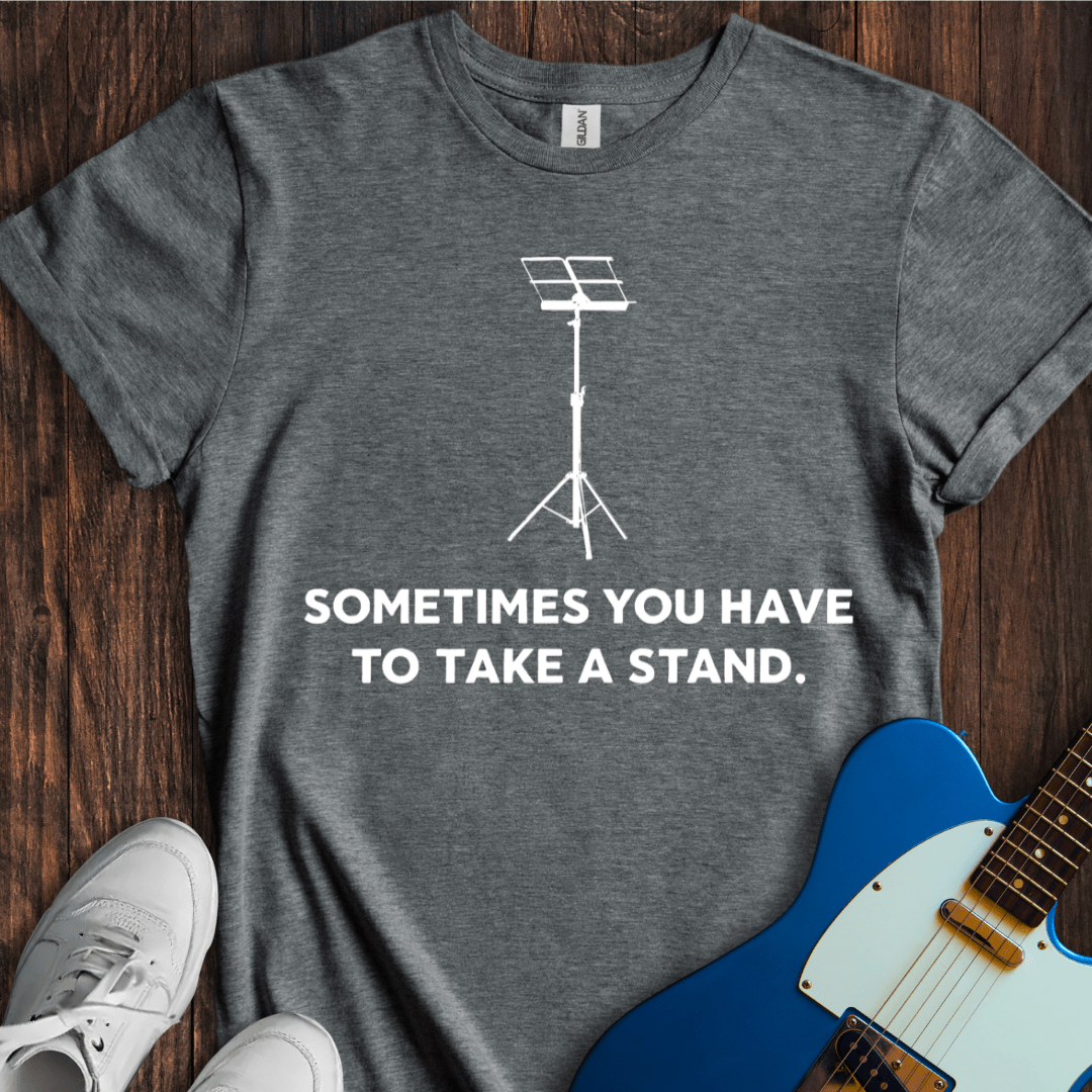 Take A Stand T-Shirt