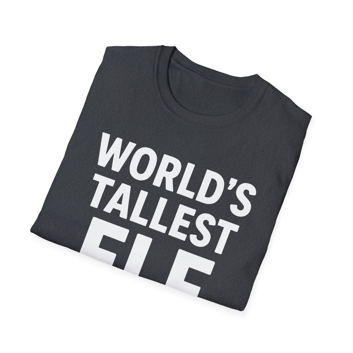 World's Tallest Elf T-Shirt